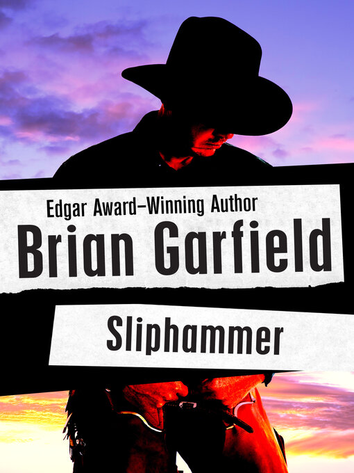 Title details for Sliphammer by Brian Garfield - Available